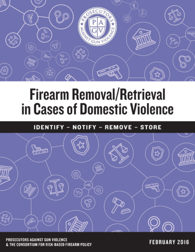 Firearms Removal/Retrieval in Cases of Domestic Violence report cover